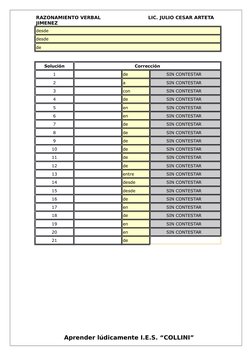 RAZONAMIENTO VERBAL
   LIC. JULIO CESAR ARTETA 
JIMENEZ
desde 
desde 
de 
Aprender lúdicamente I.E.S. “COLLINI”
Solución
Corr