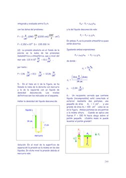 240
integrada y evaluada entre 0 y h. 
 
con los datos del problema : 
 
F =  (1
3
g
cm
)(980 
2
cm
s
)(1200 cm)(
2
200
2