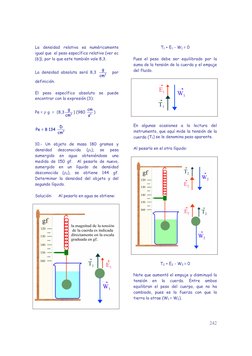 242
La densidad relativa es numéricamente 
igual que  el peso específico relativo {ver ec 
(6)}, por lo que este también va