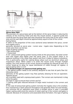 Figure 6: Pouring basin (2)
Sprue Base Well
The provision of a sprue base well at the bottom of the sprue helps in reducing t