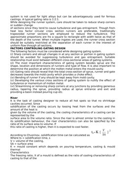 system is not used for light alloys but can be advantageously used for ferrous
castings. A typical gating ratio is 1:2:1.
Whi