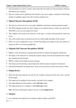 Chapter 2- Input Output Memory Device
MDRPUC, Hassan
3 | P a g e

Such documents are read by a reader, which transcribes the