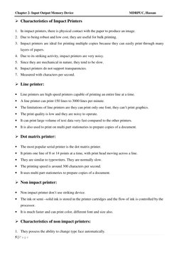 Chapter 2- Input Output Memory Device
MDRPUC, Hassan
5 | P a g e
Characteristics of Impact Printers
1. In impact printers, t