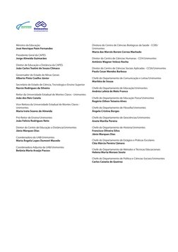 Diretora do Centro de Ciências Biológicas da Saúde - CCBS/
Unimontes
Maria das Mercês Borem Correa Machado
Diretor do Centro