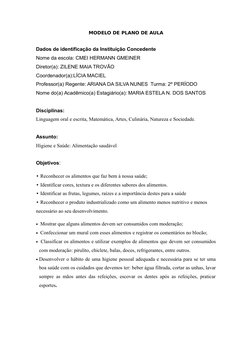 MODELO DE PLANO DE AULA
Dados de identificação da Instituição Concedente
Nome da escola: CMEI HERMANN GMEINER 
Diretor(a): ZI