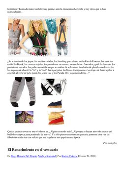 homenaje? La moda marcó un hito: hay quienes aún la encuentran horrenda y hay otros que la han 
redescubierto. 
 
¿Se acuerda