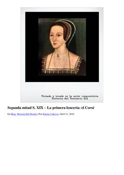 (http://www.vistelacalle.com/wp-content/uploads/2010/02/51.jpg) 
Segunda mitad S. XIX – La primera lencería: el Corsé 
En Bl