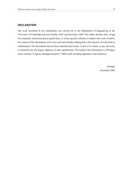 Risk assessment of existing bridge structures 
I 
DECLARATION 
The work described in this dissertation was carried out in the