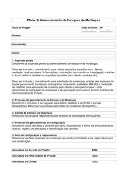 Plano de Gerenciamento de Escopo e de Mudanças
Título do Projeto
Data de Início
Nº
___/___/___
_____/___
Gerente
Patrocinador