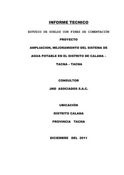 INFORME TECNICO 
ESTUDIO DE SUELOS CON FINES DE CIMENTACIÓN 
PROYECTO 
AMPLIACION, MEJORAMIENTO DEL SISTEMA DE  
AGUA POTAB
