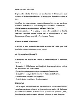 OBJETIVO DEL ESTUDIO 
El presente estudio determina las condiciones de Cimentación que 
presenta el terreno destinado para e