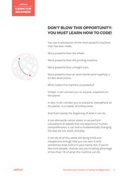 CODING FOR 
BEGINNERS
The Ultimate Guide to Coding for Beginners
2
DON’T BLOW THIS OPPORTUNITY: 
YOU MUST LEARN HOW TO CODE!
