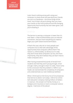 CODING FOR 
BEGINNERS
The Ultimate Guide to Coding for Beginners
3
Look, there’s nothing wrong with using your 
computer to c