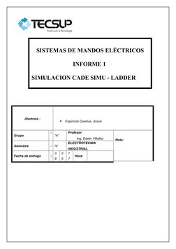 SISTEMAS DE MANDOS ELÉCTRICOS
INFORME 1 
SIMULACION CADE SIMU - LADDER
Alumnos :

Espinoza Quehue, Josué
Grupo