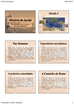 História da Igreja I
08‐04‐2017
Introdução ao Saber Teológico
1
História da Igreja
Da fundação até a época 
das perseguições