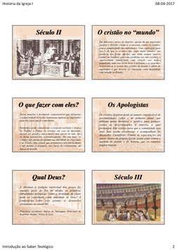 História da Igreja I
08‐04‐2017
Introdução ao Saber Teológico
2
Século II
O cristão no “mundo”
Em diferentes partes do Impéri
