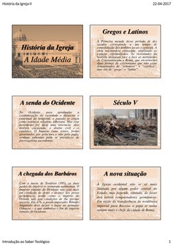 História da Igreja II
22‐04‐2017
Introdução ao Saber Teológico
1
História da Igreja
A Idade Média
Gregos e Latinos
A Primeira