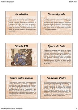 História da Igreja II
22‐04‐2017
Introdução ao Saber Teológico
3
As missões
Neste tempo de contínuo deslocamento do
poder
e
n