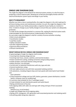 SINGLE LINE DIAGRAM (SLD) 
The single-line diagram is the blueprint for electrical system analysis. It is the first step in
