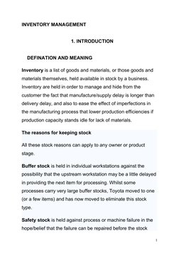 INVENTORY MANAGEMENT
1. INTRODUCTION
DEFINATION AND MEANING
Inventory is a list of goods  (http://en.wikipedia.org/wiki/Good_