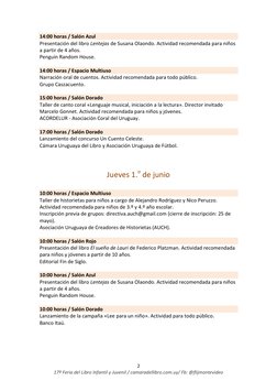2 
17ª Feria del Libro Infantil y Juvenil / camaradellibro.com.uy/ Fb: @flijmontevideo 
14:00 horas / Salón Azul 
Prese