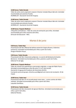 7 
17ª Feria del Libro Infantil y Juvenil / camaradellibro.com.uy/ Fb: @flijmontevideo 
14:00 horas / Salón Dorado 
Tal