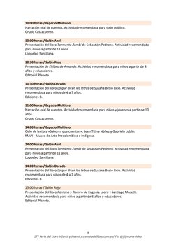 9 
17ª Feria del Libro Infantil y Juvenil / camaradellibro.com.uy/ Fb: @flijmontevideo 
10:00 horas / Espacio Multiuso
