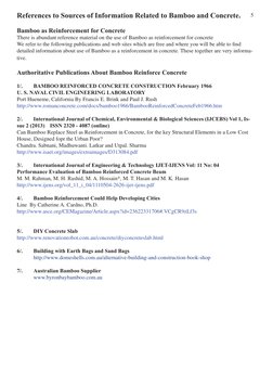References to Sources of Information Related to Bamboo and Concrete.
Bamboo as Reinforcement for Concrete
There is abundant r