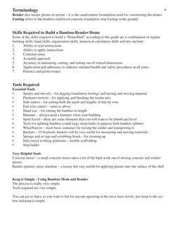 Terminology
Render also means plaster or mortar – it is the sand/cement formulation used for constructing the domes
Footing r