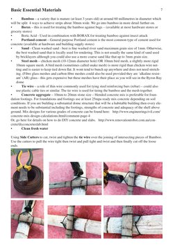 Basic Essential Materials
• 
Bamboo – a variety that is mature (at least 3 years old) at around 60 millimetres in diameter wh