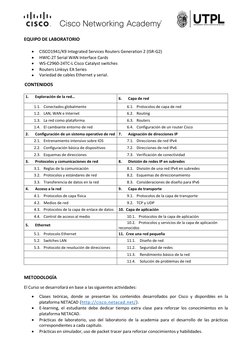 EQUIPO DE LABORATORIO 
 
 
CISCO1941/K9 Integrated Services Routers Generation 2 (ISR-G2)  
 
HWIC-2T Serial WAN I