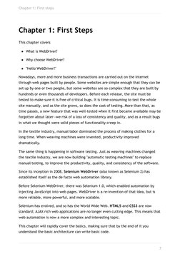 Chapter 1: First Steps
This chapter covers
What is WebDriver?
Why choose WebDriver?
"Hello WebDriver!"
Nowadays, more and mor