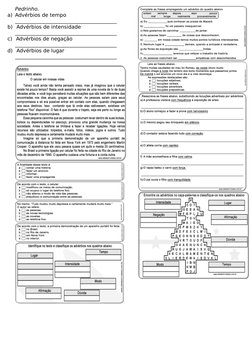 Pedrinho.
a)  Advérbios de tempo           
________________________________________
b)   Advérbios de intensidade     
_____