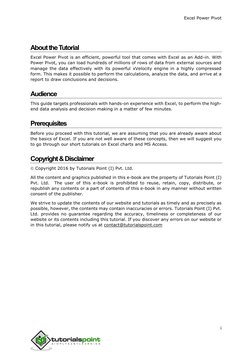 Excel Power Pivot  
i 
 
 
 
About the Tutorial 
Excel Power Pivot is an efficient, powerful tool that comes with Excel as an