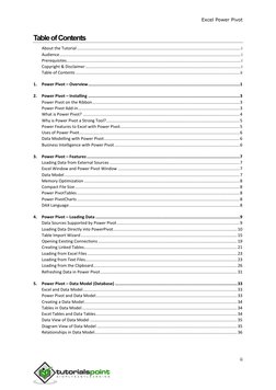 Excel Power Pivot  
ii 
 
 
Table of Contents 
About the Tutorial ...........................................................