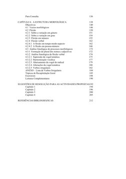 Para Consulta 
136 
 
CAPÍTULO 4.  A ESTRUTURA MORFOLÓGICA 
138 
Objectivos 
140 
4.1  Vazios morfológicos 
146 
4.2  Flexão