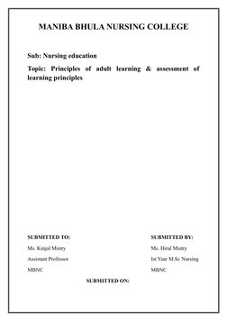MANIBA BHULA NURSING COLLEGE
Sub: Nursing education
Topic:  Principles  of  adult  learning  &  assessment  of
learning princ