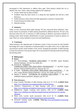 encouraged to find experiences to address these gaps. Need analysis should also try to
identify who, how, where, when trainin