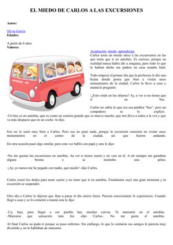 EL MIEDO DE CARLOS A LAS EXCURSIONES
Autor:
 
Silvia García (http://www.cuentoscortos.com/autores/cuentos-de-silvia-garcia)
E