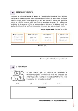 Ficha 4 - Matemática 
Página 2 
DETERGENTE PATITO 
 
Un grupo de padres de familia  de la de la IE. Carlos Augusto Salave