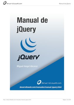 Manual de jQuery
http://desarrolloweb.com/manuales/manual-jquery.html
Página 1 de 200
