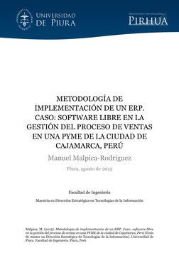 Malpica, M. (2015). Metodología de implementación de un ERP. Caso: software libre 
en la gestión del proceso de ventas en una