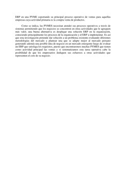 viii 
 
ERP en una PYME soportando su principal proceso operativo de ventas para aquellas 
empresas cuya actividad primaria e