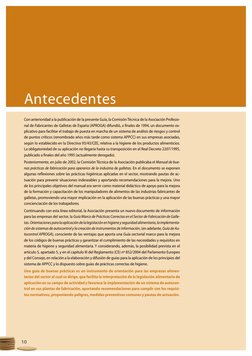 10
Con anterioridad a la publicación de la presente Guía, la Comisión Técnica de la Asociación Profesio-
nal de Fabricantes d