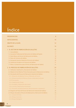 4
Índice
PRESENTACIÓN	
8	
Antecedentes	
10
Objeto de la Guía	
12
Alcance	
14
1.	 El Sector de Fabricación de Galletas	
15
1.1