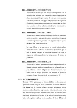 2.2.1.1. REPRESENTACIÓN DEL PUNTO 
Avilés (2010) plantea que esta proyección se presenta con el 
subíndice que indica la cota