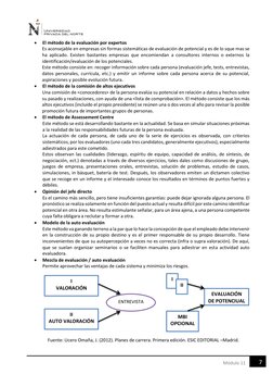 7 
Módulo 11 
 
El método de la evaluación por expertos 
Es aconsejable en empresas sin formas sistemáticas de evaluació