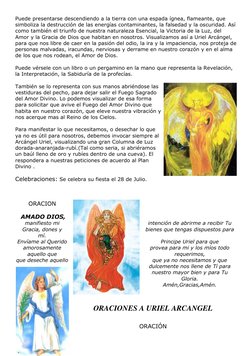 Puede presentarse descendiendo a la tierra con una espada ígnea, flameante, que 
simboliza la destrucción de las energías con