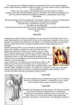 Oh! Dios que con inefable providencia te dignas enviarme a tus Santos Ángeles 
para nuestra Guarda, accede a nuestros ruegos