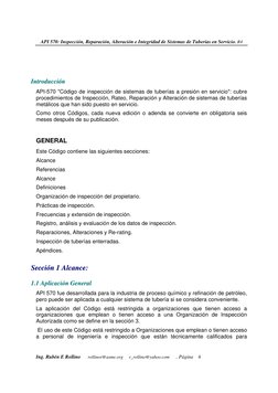 API 570: Inspección, Reparación, Alteración e Integridad de Sistemas de Tuberías en Servicio. R4 
Ing. Rubén E Rollino